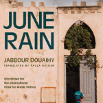 “Profound depiction of a community’s grief” – Mona Zaki on Douaihy’s “June Rain”, for Banipal Magazine